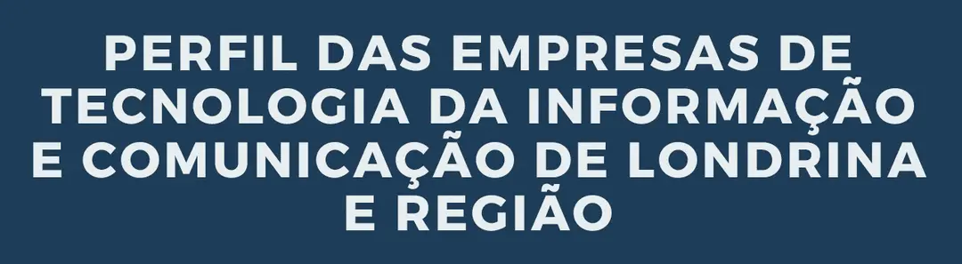 capa Pesquisa do Perfil de Empresas de TIC de Londrina e Região 2020
