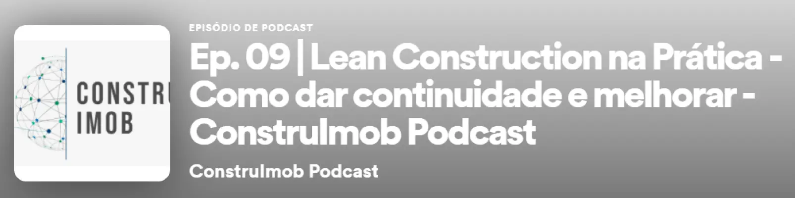 Ep. 09 | Lead Construction na Prática - Como dar continuidade e melhorar  