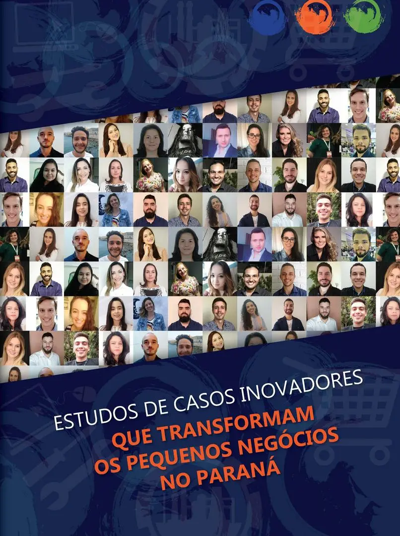 Estudos de Casos Inovadores Que Transformam os Pequenos Negócios no Paraná  Livro 2019