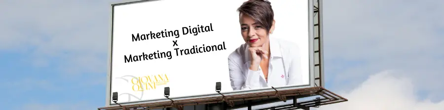 Marketing Digital x Marketing Tradicional