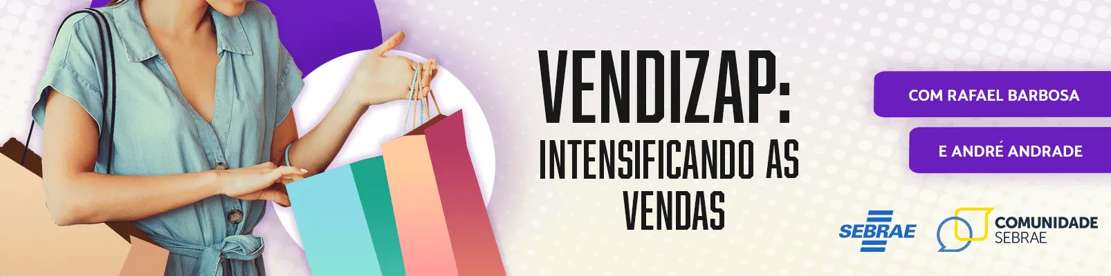 Vendizap: intensificando as vendas