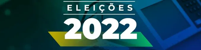 Cenário Político - Eleições 2022
